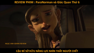 REVIEW PHIM HOẠT HÌNH    CẬU BÉ CÓ KHẢ NĂNG NHÌN THẤY HỒN MAĐẠI CHIẾN ZOMBIE ParaNorma p2
