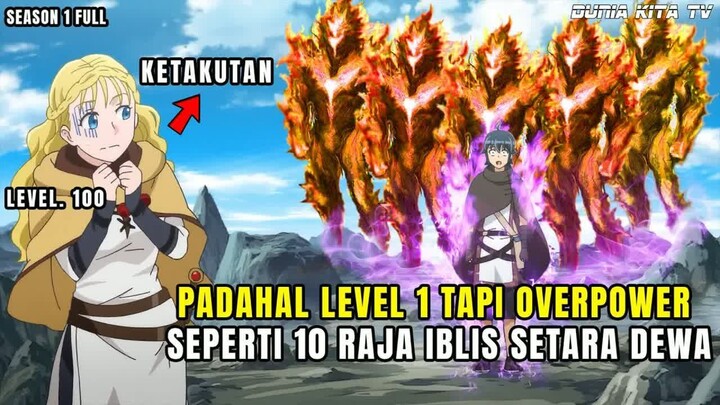 PRIA INI PUNYA KEKUATAN SETARA DEWA DI ISEKAI WALAUPUN CUMAN LEVEL 1