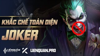 Khắc chế Joker - Trang bị, Tướng và Cách khắc chế Joker hoàn toàn trong Liên Quân Mobile