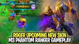Roger Upcoming New Skin M3 Phantom Ranger Gameplay | Mobile Legends: Bang Bang
