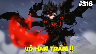 Vô Hạn Trảm - Sức Mạnh Mới Của Asta | Phân Tích Black Clover 316