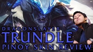 Dragonslayer Trundle | LoL Pinoy Skin Review