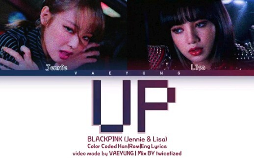 RAP Squad! Jennie x Lisa’s “UP” Lyric Video Released!