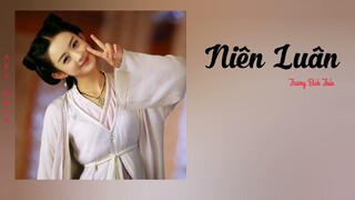 Niên Luân (年轮) - Trương Bích Thần/Hoa Thiên Cốt Ost