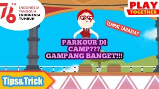 Cara Parkour di Camp Tanpa Bantuan teman dan ke Tempat Rahasia - Play Together Indonesia