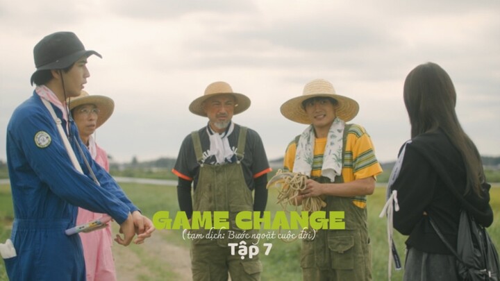 [Vietsub] Game Change (ゲームチェンジ) - Tập 7