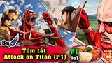 Tóm Tắt Attack on Titan - Bựa - Bản II - Phần 1