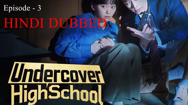 Undercover High School [Hindi]-S1E3-1080P