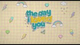 The Day I Loved You ep7