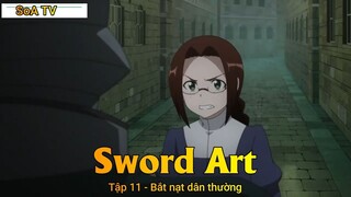 Sword Art Tập 11 - Bắt nạt dân thường