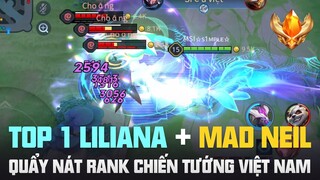 MÀN THỂ HIỆN KỸ NĂNG ĐỈNH CAO CỦA TOP 1 LILIANA ĐI RỪNG KHI CHUNG TEAM VỚI MAD NEIL