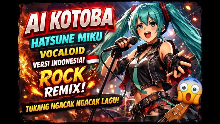 Ai Kotoba - Hatsune Miku Vocaloid (Indonesia Vocal Version Rock Remix) | Tukang Ngacak Ngacak Lagu