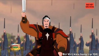 160 Đại Việt kiêu hùng - Quốc quân tiết chế Trịnh Tùng dẫn quân tiến đánh Thăng Long