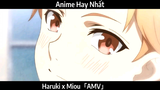 Haruki x Miou「AMV」Hay Nhất