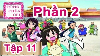 Công Chúa Ori Phần 2 Tập 11(LỒNG TIẾNG HTV3)- Hoán Đổi (P1)