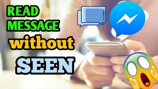 HOW TO READ FACEBOOK MESSENGER MESSAGE WITHOUT SEEN TRICKS