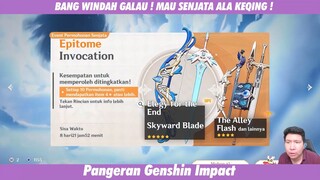 BANG WINDAH GALAU BANGET ! MAU SENJATA APA KEQING