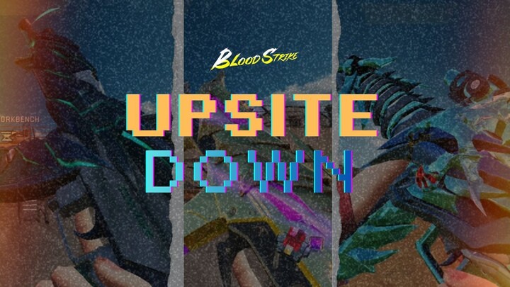 BLOODSTRIKE - UPSITE DOWN