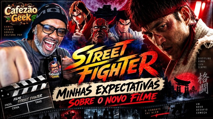 STREET FIGHTER: O NOVO FILME VAI FINALMENTE ACERTAR? | Do Fliperama ao Cinema