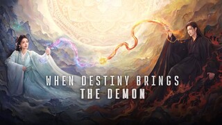 Hiến Ngư - When Destiny Brings The Demon - Tập 11 - Phụ đề tiếng Việt