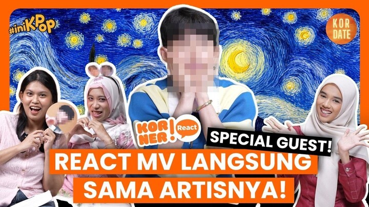 Pertama Kali Reaction MV Korea Bareng Penyanyinya Langsung! | KORNER by KOR.DATE