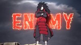 Madara Uchiha AMV - Enemy