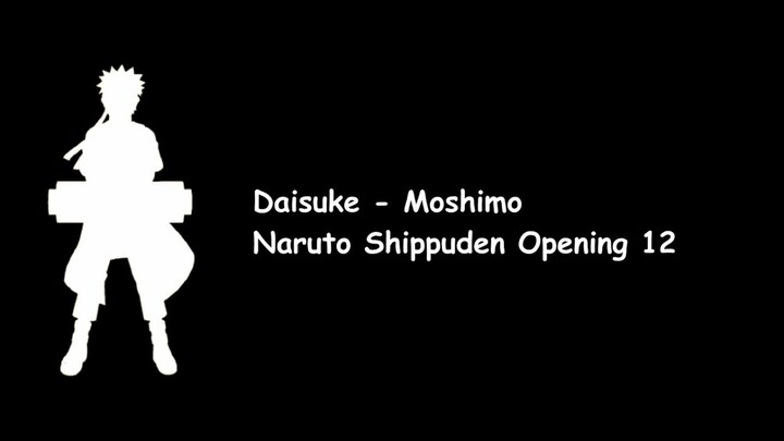 Daisuke - Moshimo (Naruto Shippuden Opening 12) Lyrics Video