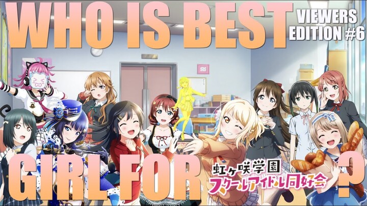 Who is the Best [and Worst] Girl for NijiGaku? [Results Before Anime (Poll #6)]