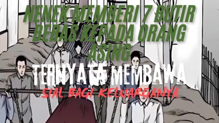 Nenek Memberi 7 Butir Beras Kepada Orang Asing. Ternyata Membawa Sial Bagi KeluargaNya.