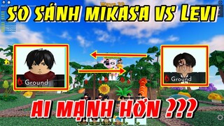 Đánh Giá Sức Mạnh Của Mikasa 6 Sao Cùng Levi Ai Là Người Mạnh Nhất AOT? | ALL STAR TOWER DEFENSE