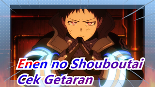 Enen no Shouboutai | Cek Getaran