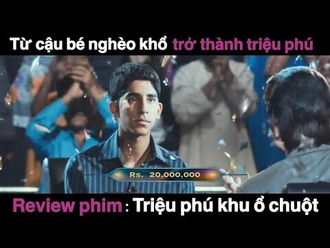 Cậu Bé Ăn Xin Và Con Đường Trở Thành Tỉ Phú | Review Phim Hay | Tóm Tắt Phim Hay