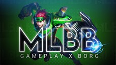 MLBB Gameplay X BORG