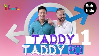 TADDY TADDY PO | EPISODE 1 SUBINDO