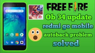 Free fire ob 34 update redmi go mobile autoback problem solved?||Redmi go free fire autoback solved