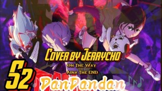 JerryCho Cover - Dandandan S2 | On The Way by Aina The End #JPOPENT