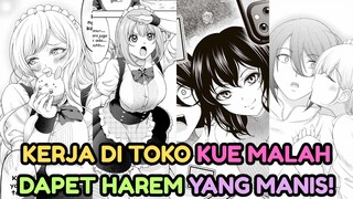 KERJA DI TOKO KUE MALAH DAPET HAREM MANIS !