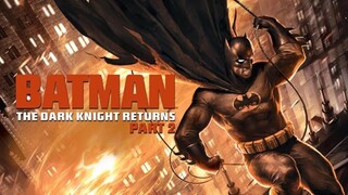 Watch Full Move Batman- The Dark Knight Returns part 2  2013 For Free : Link in Description