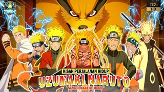 KISAH PERJALANAN HIDUP UZUMAKI NARUTO -"SANG HOKAGE KE TUJUH"