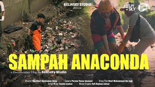 Sampah Anakonda Sungai Indonesia - A Documentary Vlog