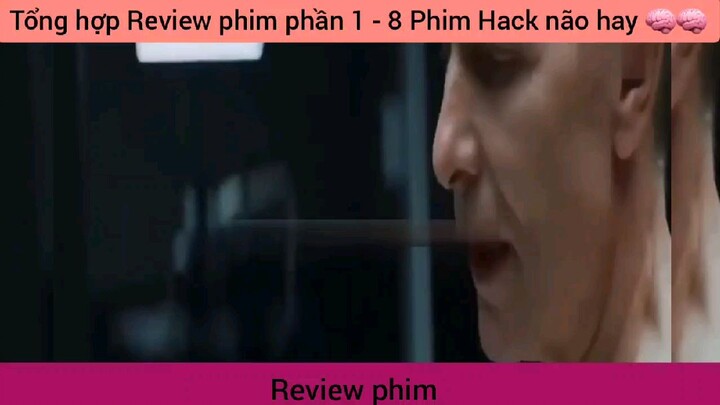 review phim tổng hợp pha chiếu lên não