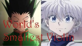 [AMV] Hunter x Hunter World's Smallest Violin