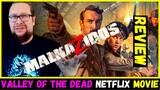 Valley of the Dead (MALNAZIDOS) 2022 - Netflix Movie Review
