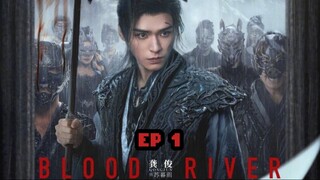 🇨🇳 An He Zhuan (Bl00d River) Episode 1 [Eng Sub]
