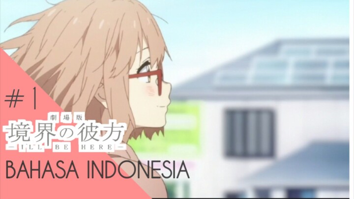 KYOUKAI NO KANATA|FANDUBB INDO|Dasar Senior Maniak Kacamata