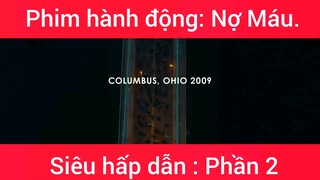 Phim hành động: Nợ Máu #2