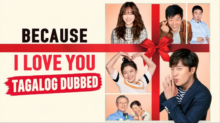 Because I Love You (2017) Tagalog Dubbed