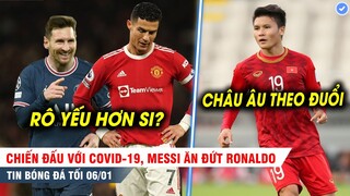 TIN BÓNG ĐÁ TỐI 6/1| Cuộc chiến Covid, Messi ăn đứt Ronaldo; CLB châu Âu muốn có Quang Hải