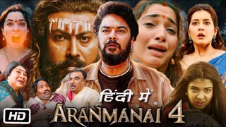 Aranmanai 4 (2024) Release New Full Hindi Dubbed Comedy Movies  Sundar C  Tamannaah Bhatia