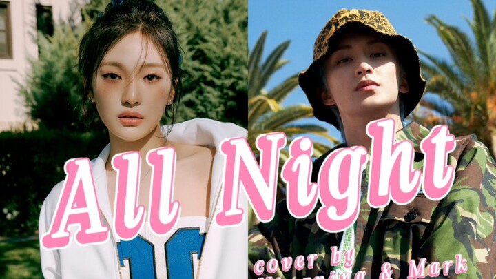 Giọng hát thật hợp! Ning Yizhuo & Lee Mark AI cover All Night (bản gốc: Kim Doyeon & Long:D)